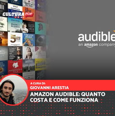 Copertina di Amazon Audible: quanto costa e come funziona