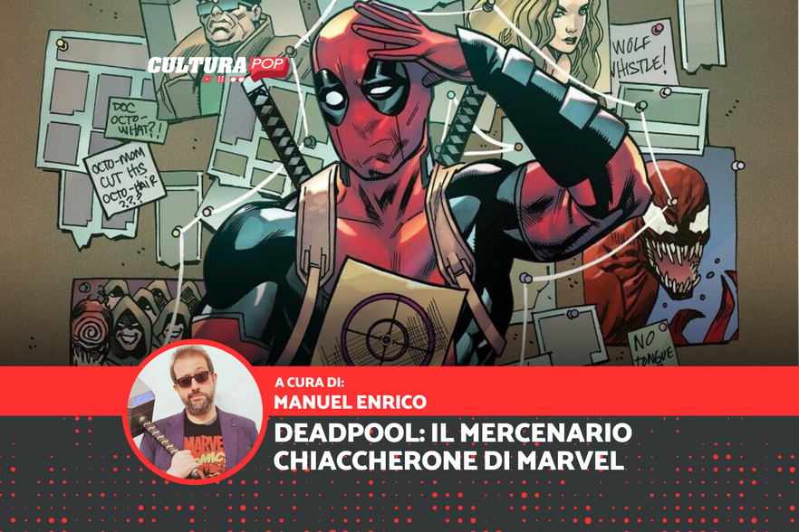 Deadpool: il Mercenario Chiacchierone dal cuore d'oro