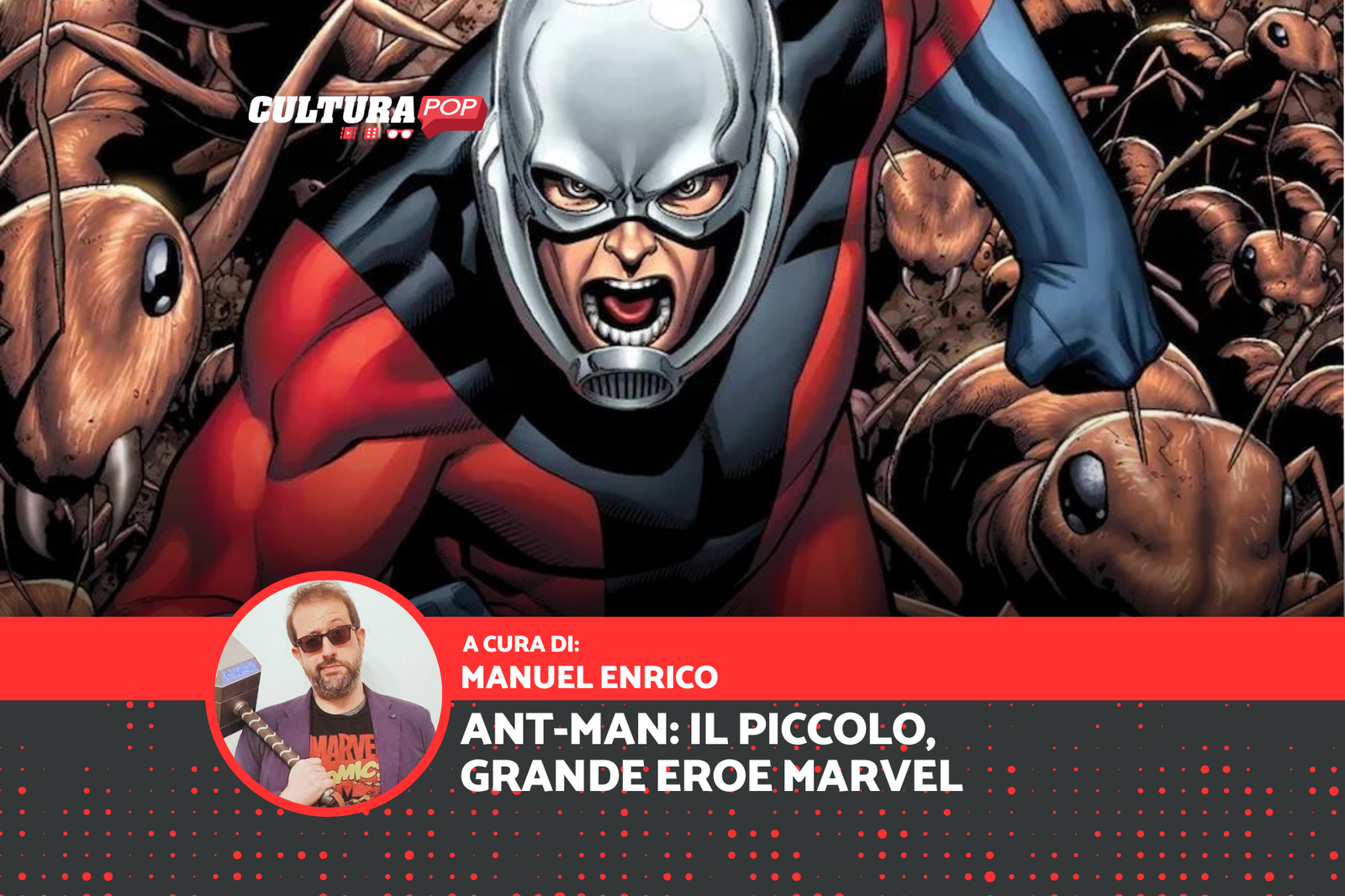 Immagine di Ant-Man, il piccolo grande eroe di Marvel Comics