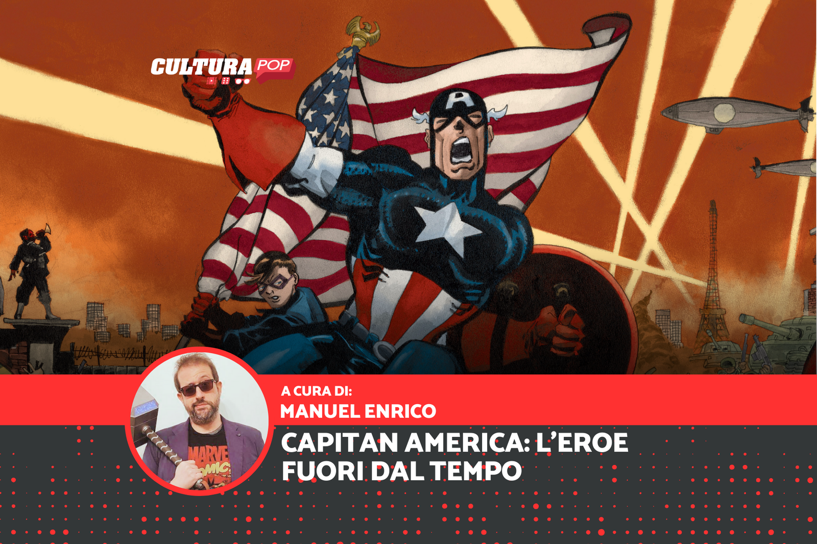 Immagine di Captain America: come il timido Steve Rogers divenne la Sentinella della Libertà