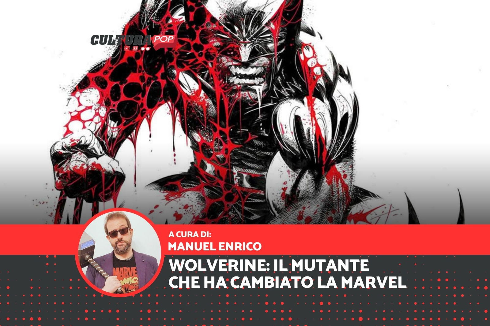 Immagine di Wolverine: il mutante canadese che ha cambiato la Marvel