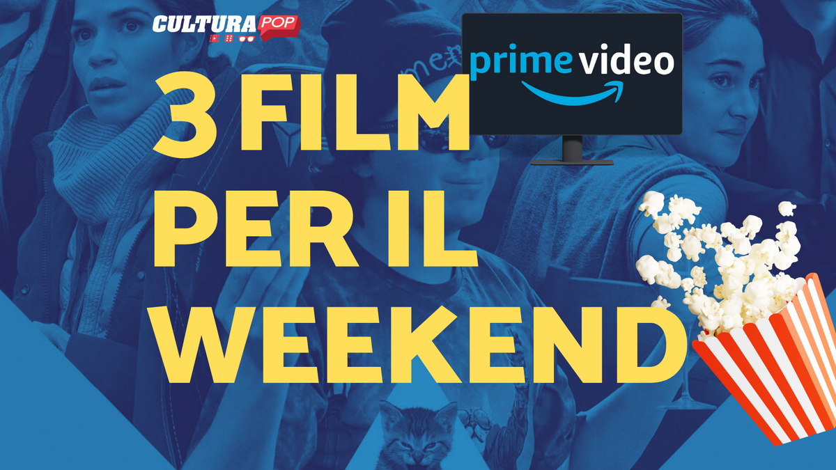 Immagine di 3 film da guardare questo weekend su Prime Video [4-6 Ottobre]