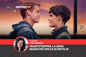 Heartstopper: tutto sulla serie queer più dolce di Netflix