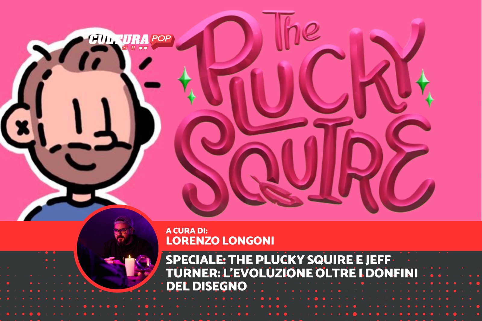 Immagine di Oltre i confini del disegno: l'evoluzione dell'arte di James Turner fino a The Plucky Squire