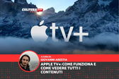 Apple TV+: come funziona e come vedere tutti i contenuti