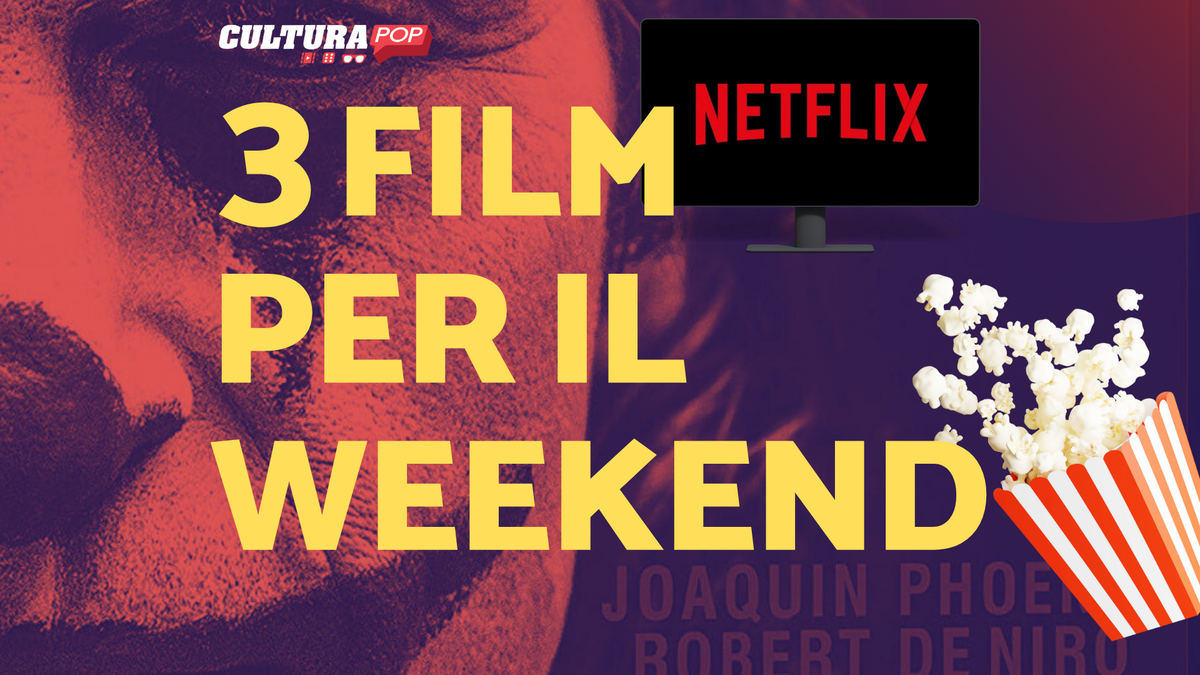 Immagine di 3 film da guardare questo weekend su Netflix [11-13 Ottobre]