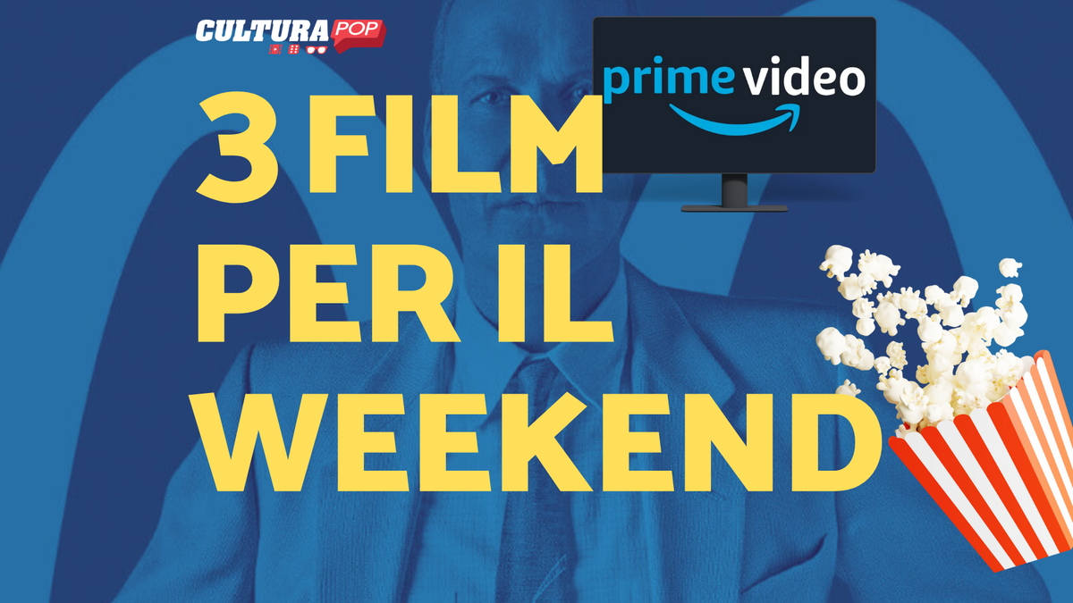 Immagine di 3 film da guardare questo weekend su Prime Video [11-13 Ottobre]