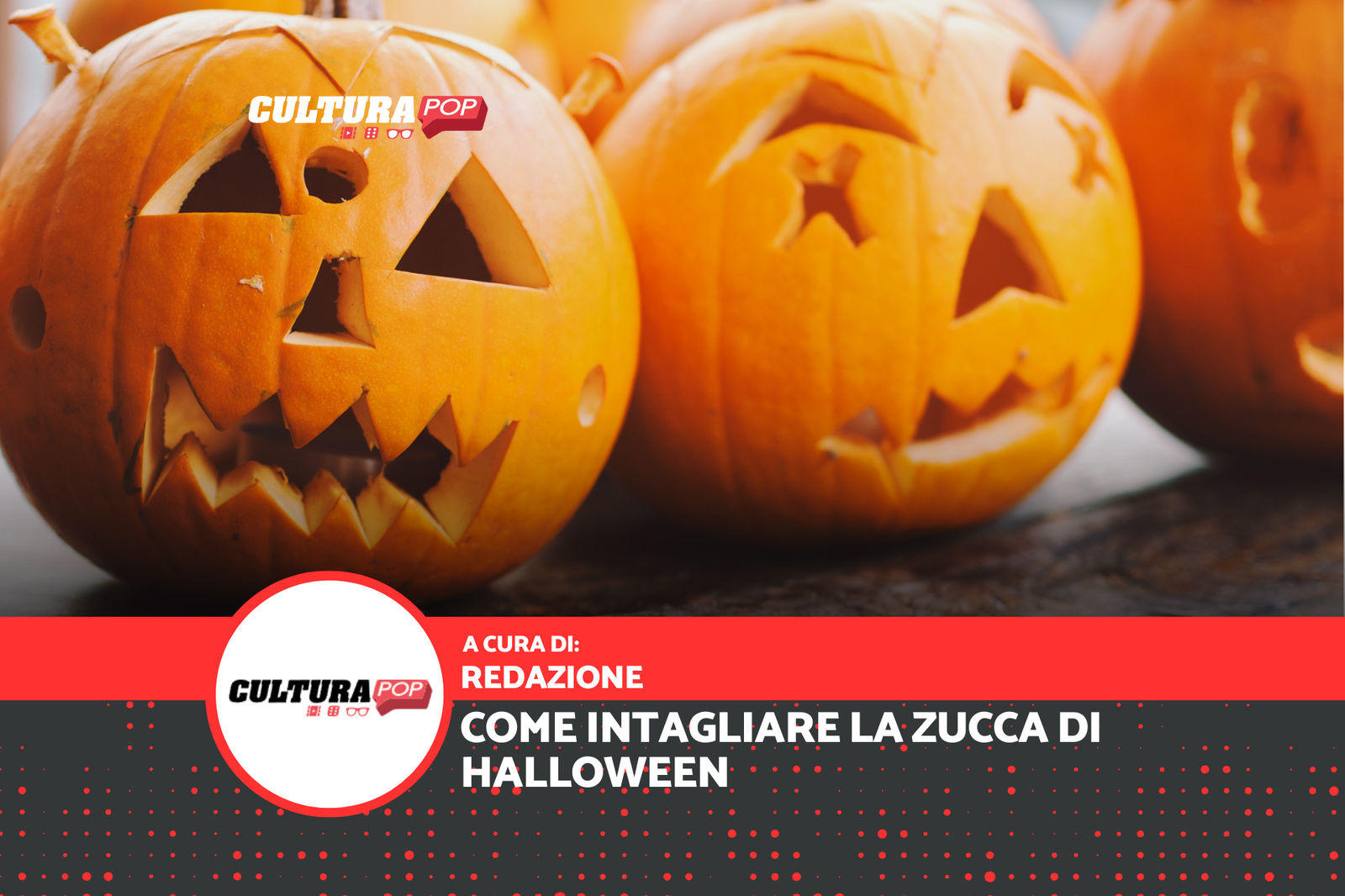 Halloween: come scegliere e intagliare la zucca perfetta