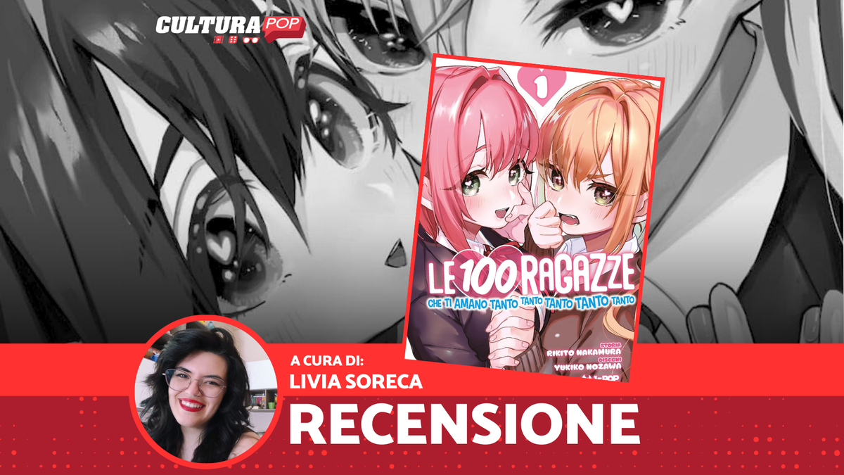 Immagine di Le 100 ragazze che ti amano tanto tanto tanto tanto tanto, recensione: il manga harem più autoironico di sempre