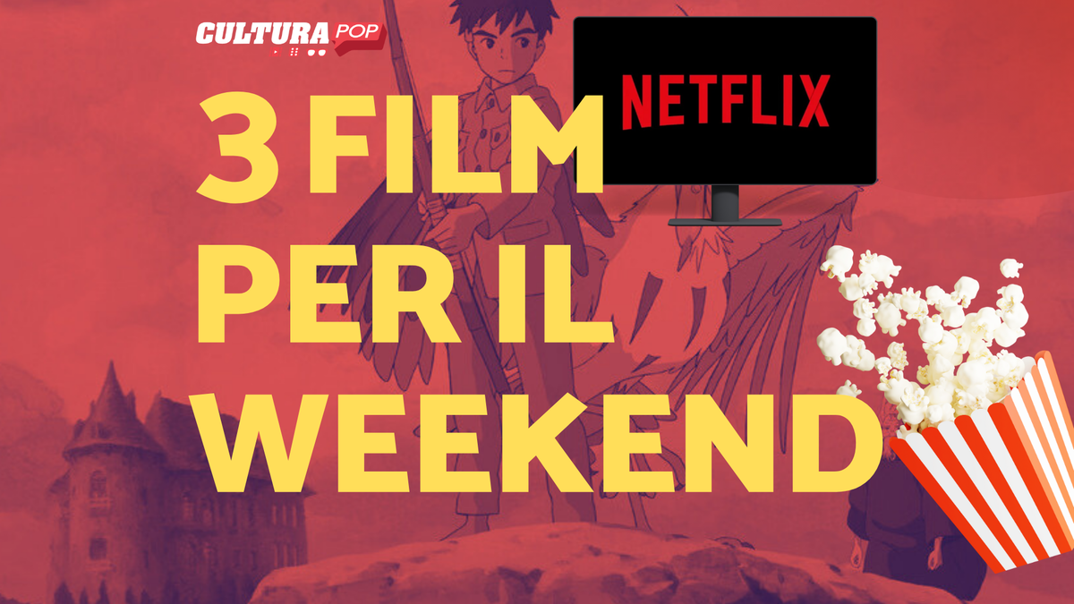 Immagine di 3 film da guardare questo weekend su Netflix [18-20 Ottobre]