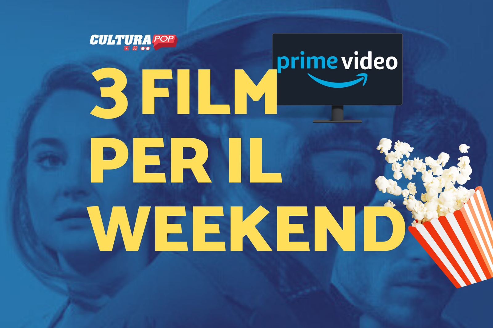 Immagine di 3 film da guardare questo weekend su Prime Video [18-20 Ottobre]