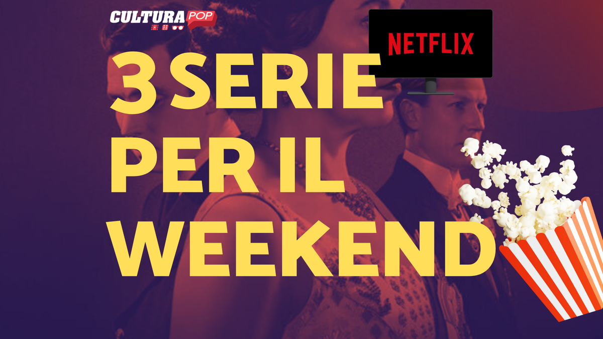 Immagine di 3 serie TV da guardare questo weekend su Netflix [18-20 Ottobre]