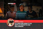 Le 5 migliori serie TV su Netflix perfette per Halloween