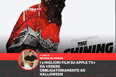 I 5 migliori film su Apple TV+ da vedere obbligatoriamente ad Halloween