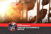 I migliori film horror su Netflix