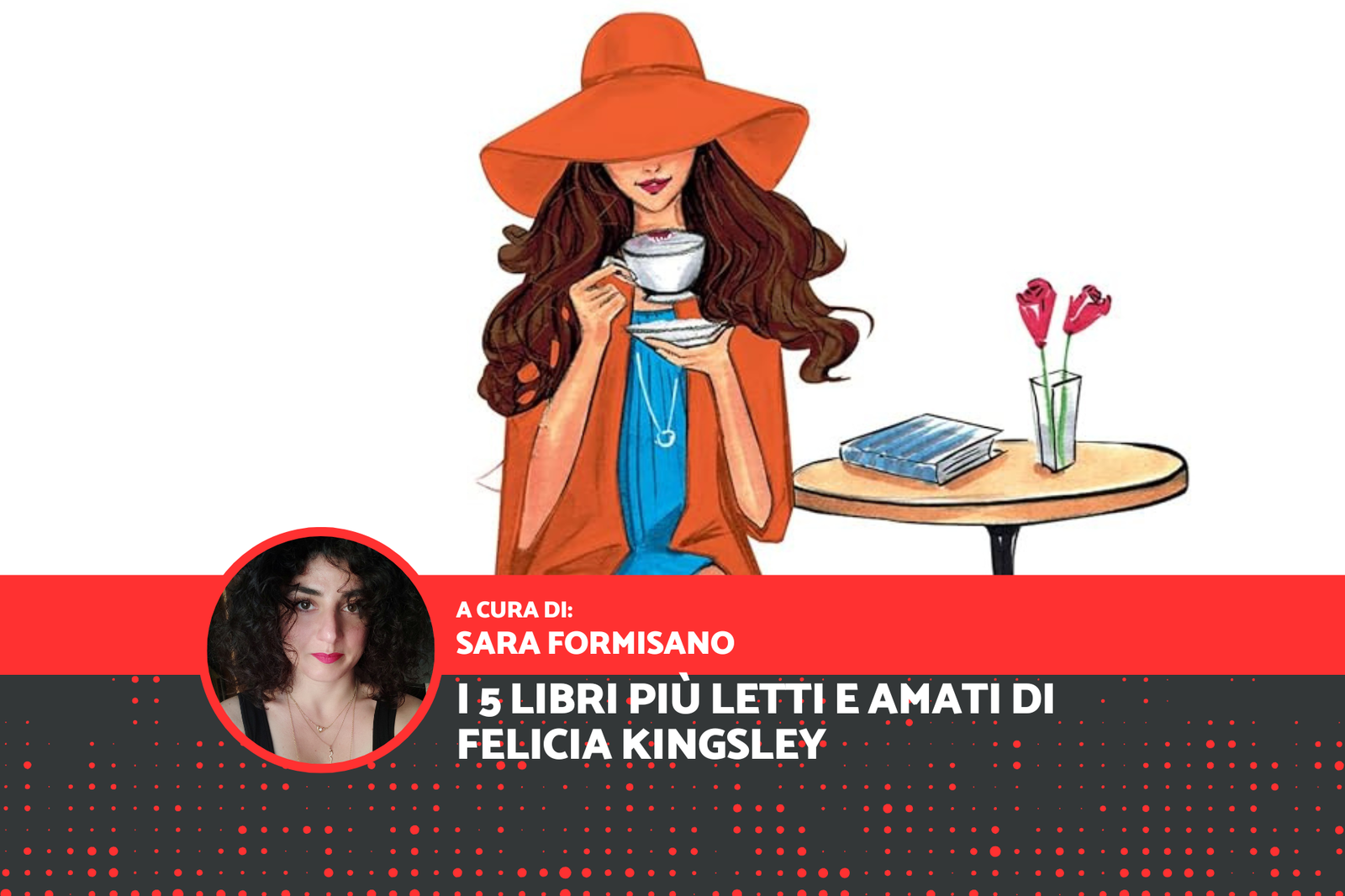 Immagine di I 5 libri più letti e amati di Felicia Kingsley da recuperare per Lucca Comics & Games 2024