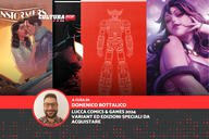 Copertina di Lucca Comics & Games 2024: copertine variant ed edizioni speciali da comprare