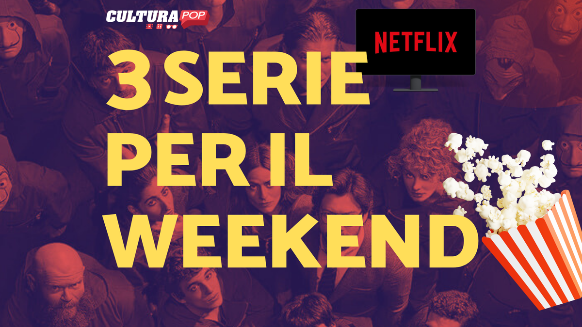 Immagine di 3 serie TV da guardare questo weekend su Netflix [25-27 Ottobre]