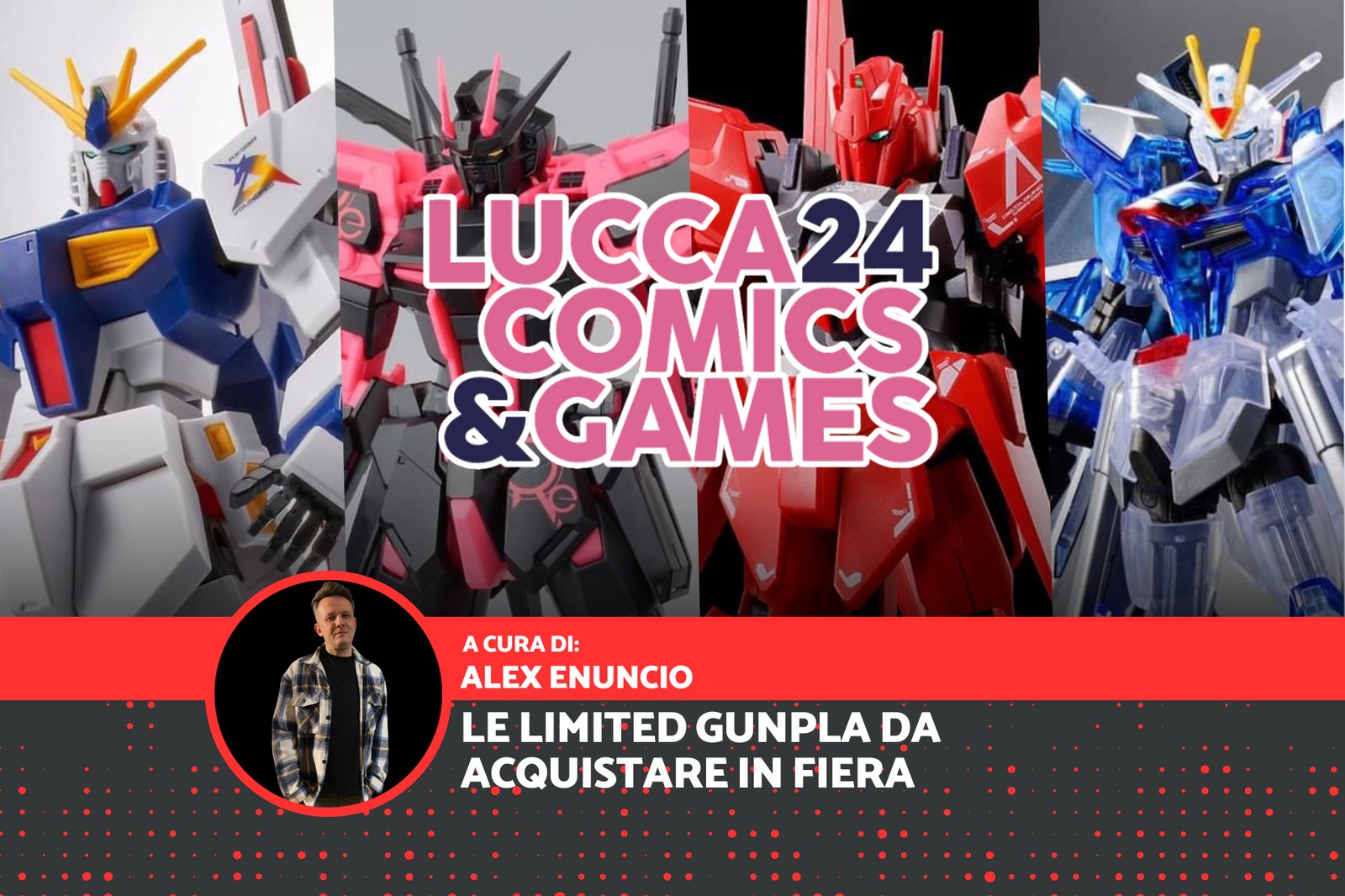 Immagine di Le esclusive Gunpla in arrivo a Lucca Comics and Games 2024 grazie a Cosmic Group