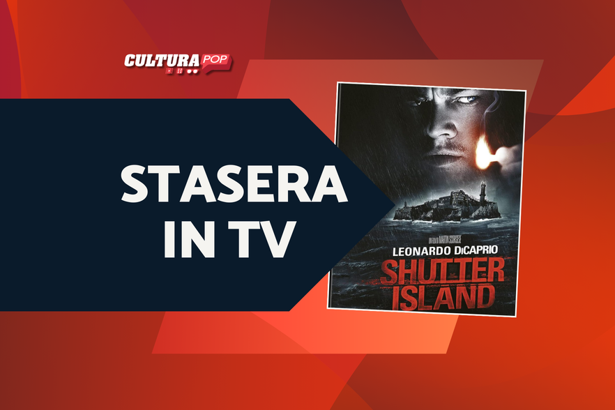 Stasera in TV c'è Shutter Island: ecco la spiegazione del film con Leonardo DiCaprio