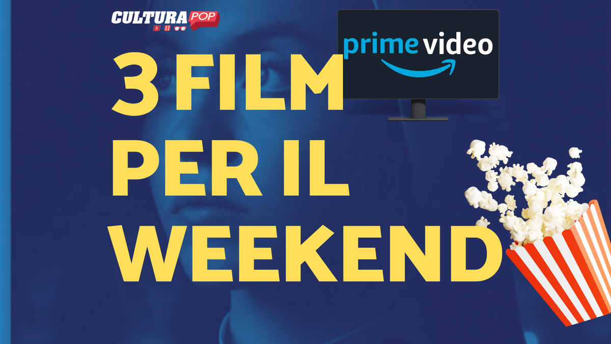 Immagine di 3 film da guardare questo weekend su Prime Video [1-3 Novembre]