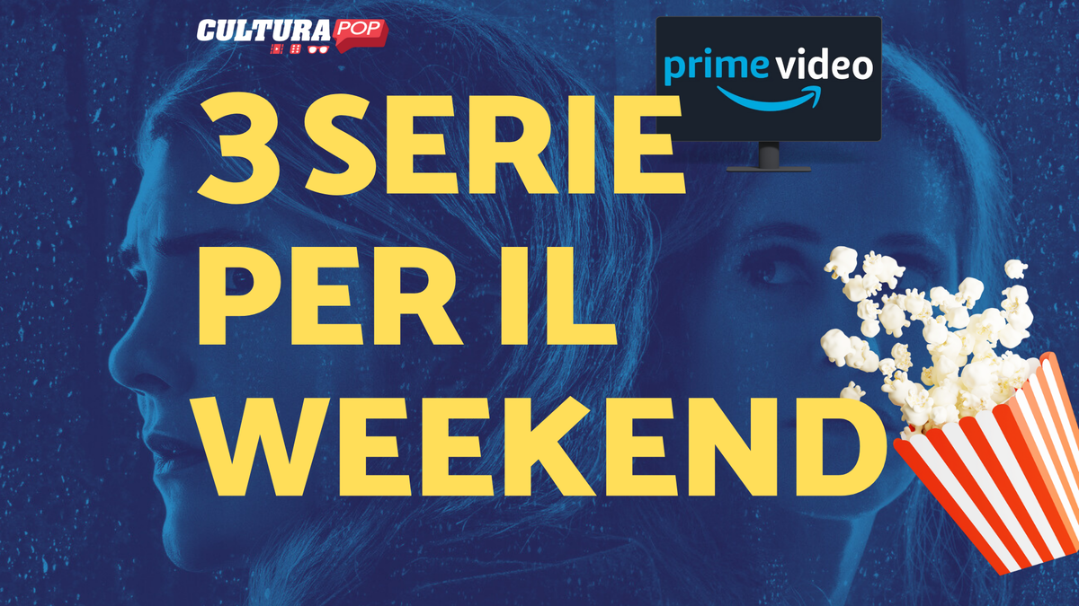 Immagine di 3 serie TV da guardare questo weekend su Prime Video [1-3 Novembre]
