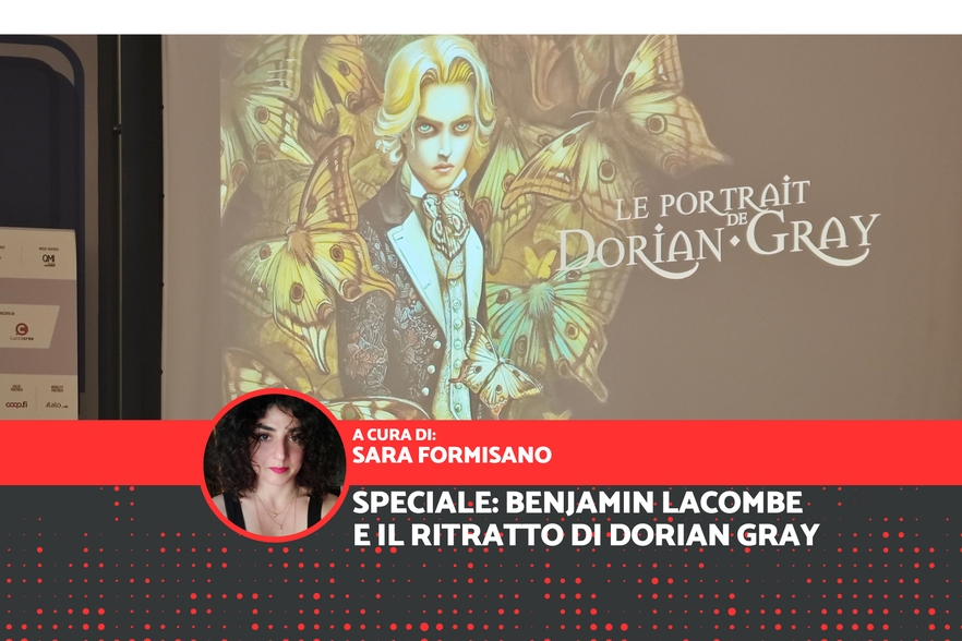 La vanità che consuma: Benjamin Lacombe ha incontrato il pubblico del Lucca Comics per parlare di Dorian Gray