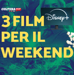 Copertina di 3 film da guardare questo weekend su Disney+ [8-10 Novembre]