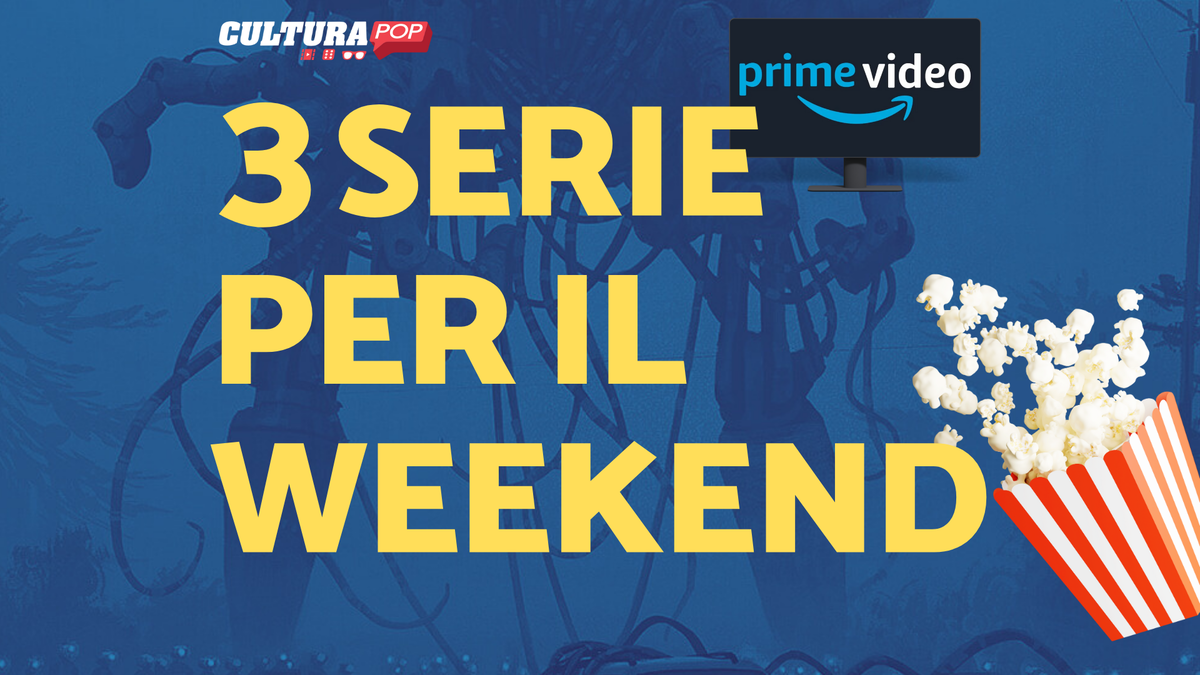 Immagine di 3 serie TV da guardare questo weekend su Prime Video [8-10 Novembre]