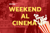 3 film da guardare questo weekend al Cinema [8-10 Novembre]