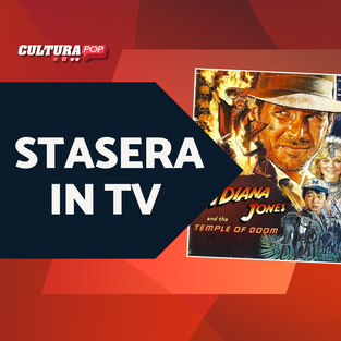 Stasera in TV c'è Indiana Jones e il Tempio Maledetto: scopri tutti i film e le serie (e l'ordine di visione)