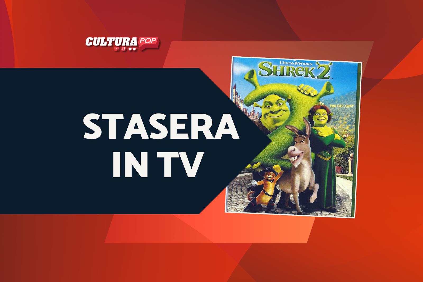 Immagine di Stasera in TV c'è Shrek 2, scopri i personaggi e chi gli dà la voce