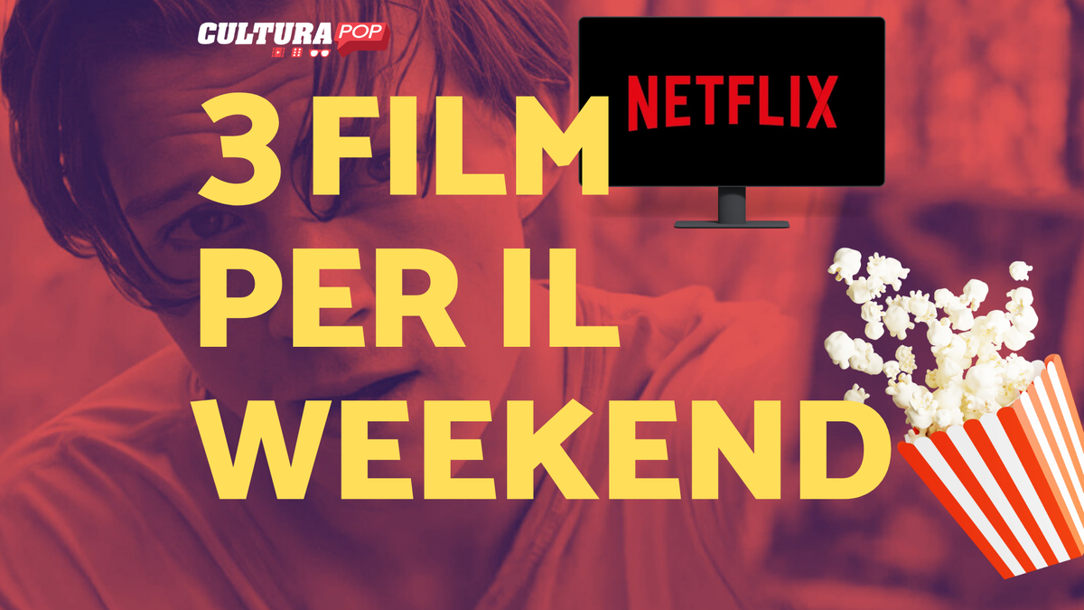 Immagine di 3 film da guardare questo weekend su Netflix [15-17 Novembre]
