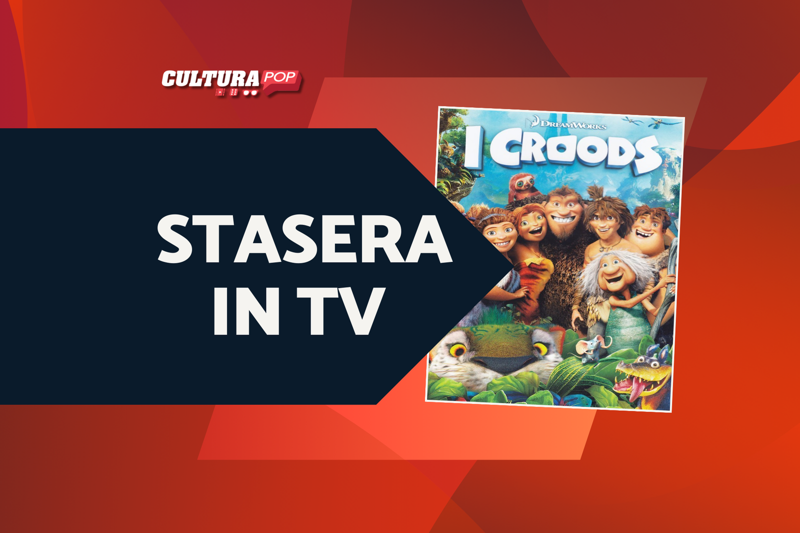 Immagine di Stasera in TV c'è I Croods, scopri personaggi e doppiatori (anche italiani) del film d'animazione