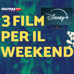 Copertina di 3 film da guardare questo weekend su Disney+ [22-24 Novembre]