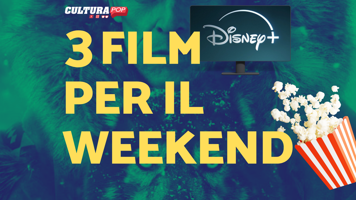 Immagine di 3 film da guardare questo weekend su Disney+ [22-24 Novembre]