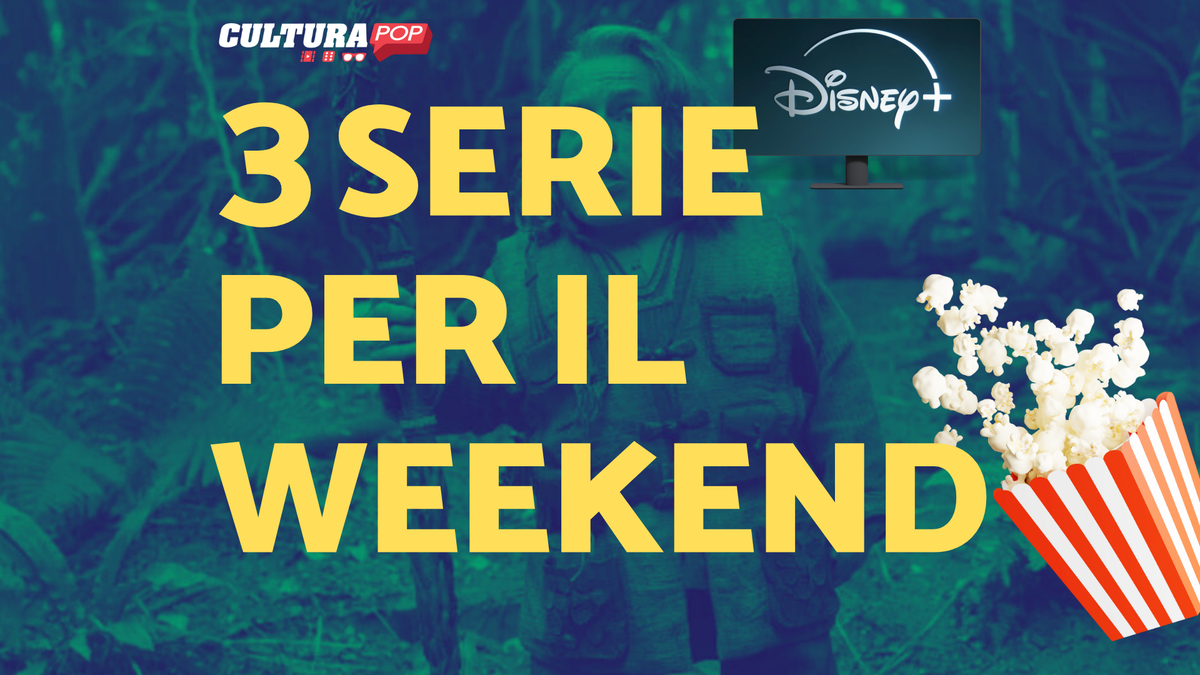 Immagine di 3 serie TV da guardare questo weekend su Disney+ [22-24 Novembre]