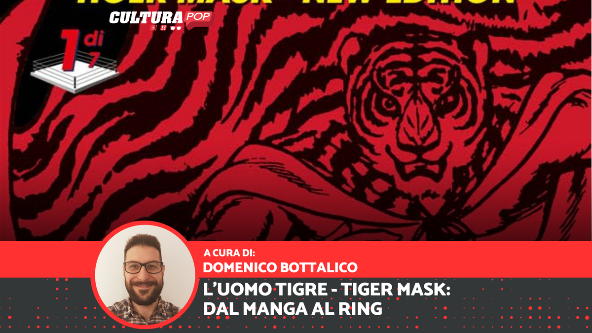 Immagine di Tiger Mask: dal manga al ring
