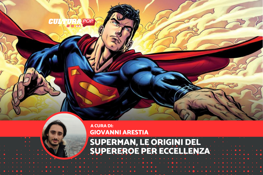 Superman, le origini del supereroe per eccellenza