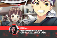 Copertina di Food Wars!, Yūto Tsukuda e Shun Saeki: "Dagli errori si impara sempre qualcosa" [INTERVISTA]