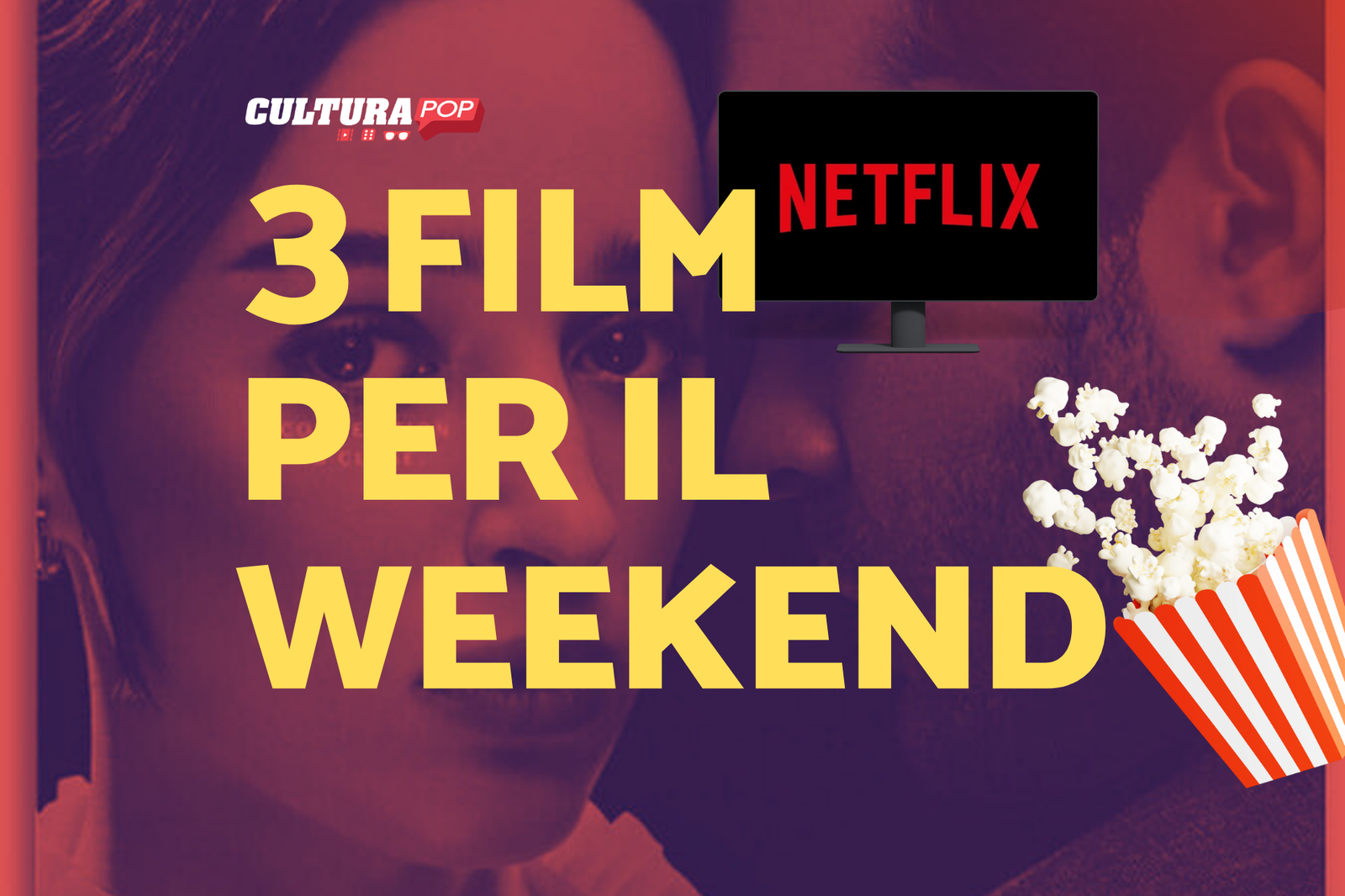 Immagine di 3 film da guardare questo weekend su Netflix [29-1 Dicembre]