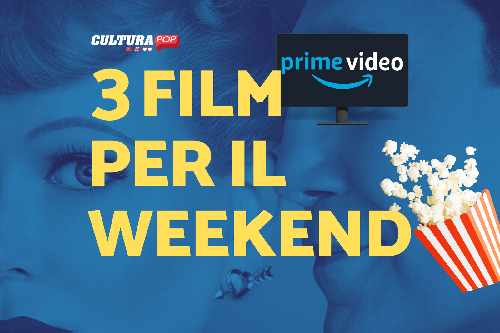 Immagine di 3 film da guardare questo weekend su Prime Video [29-1 Dicembre]