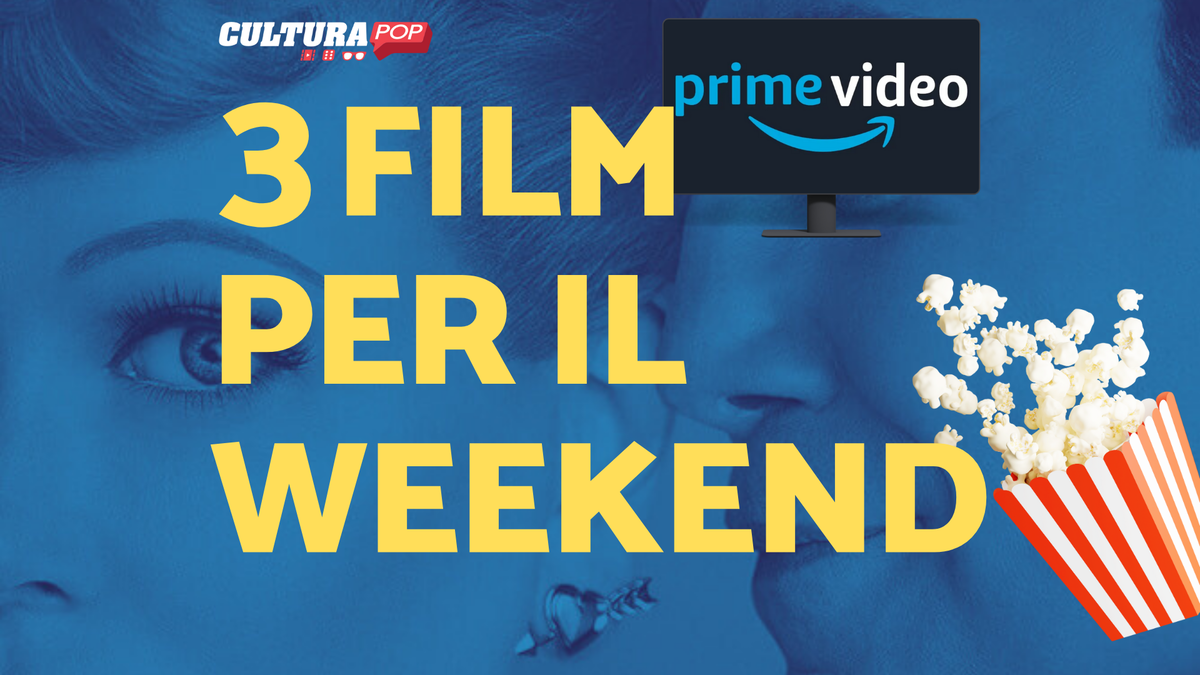 Immagine di 3 film da guardare questo weekend su Prime Video [29-1 Dicembre]