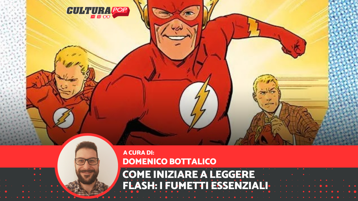 Immagine di Come iniziare a leggere Flash: i fumetti essenziali