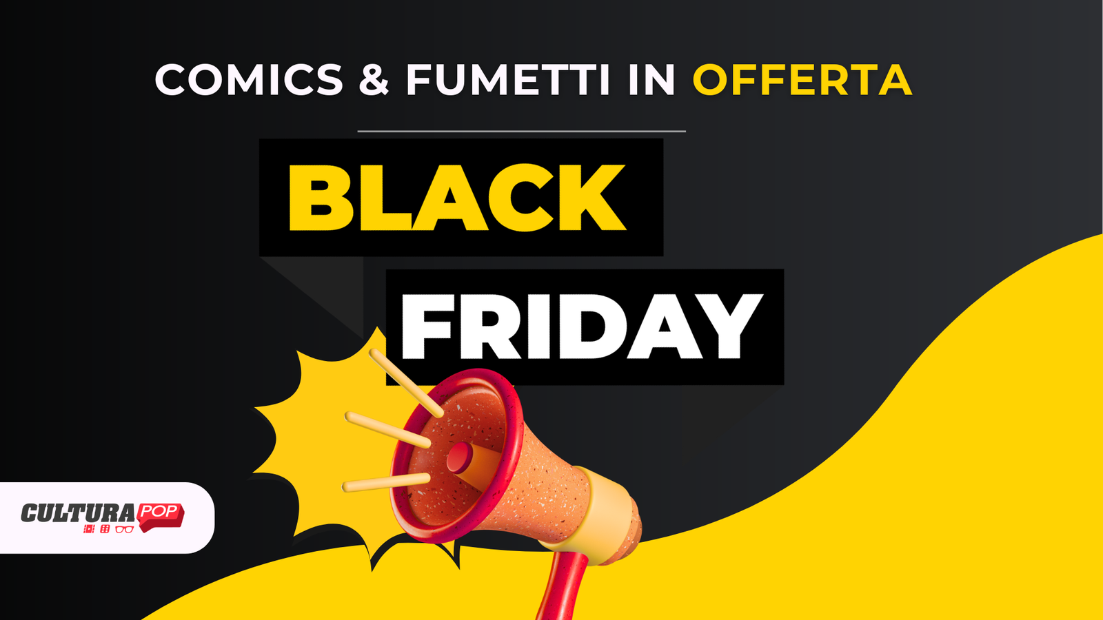 Immagine di Black Friday: comics e fumetti -15% su mycomics