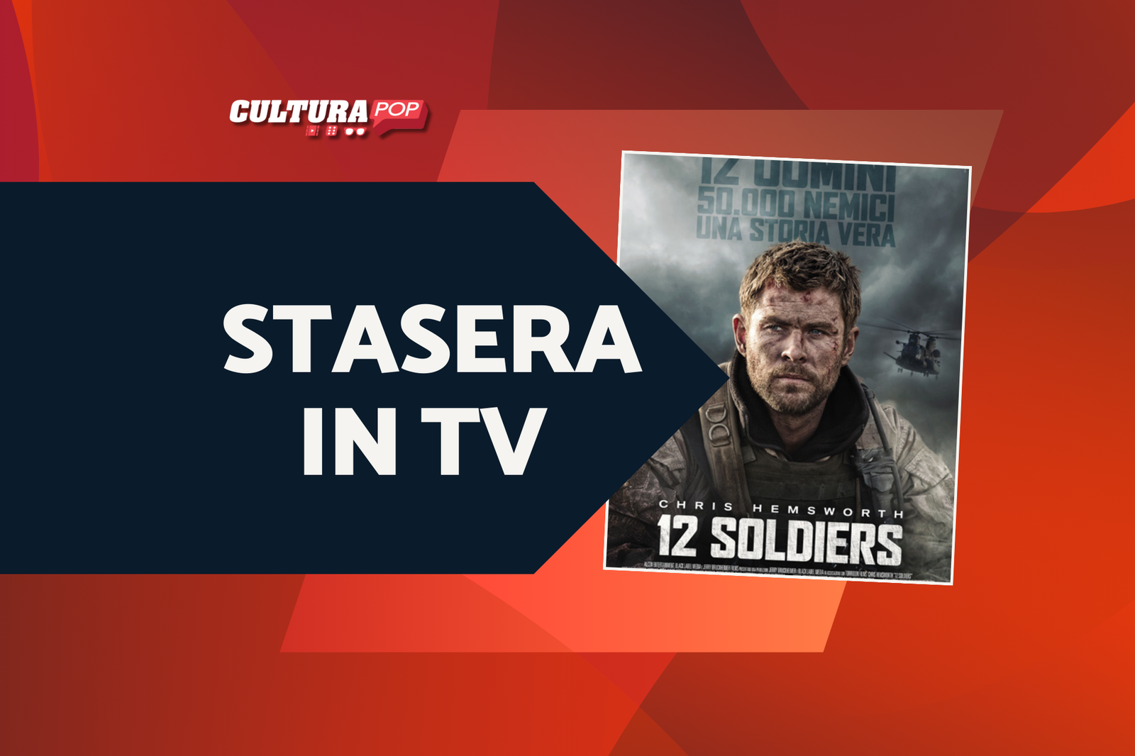 Immagine di Stasera in TV c'è 12 Soldiers: scopriamo la storia vera del film con Chris Hemsworth