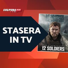 Copertina di Stasera in TV c'è 12 Soldiers: scopriamo la storia vera del film con Chris Hemsworth