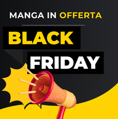 Copertina di Black Friday Manga: i migliori manga scontati su My Comics