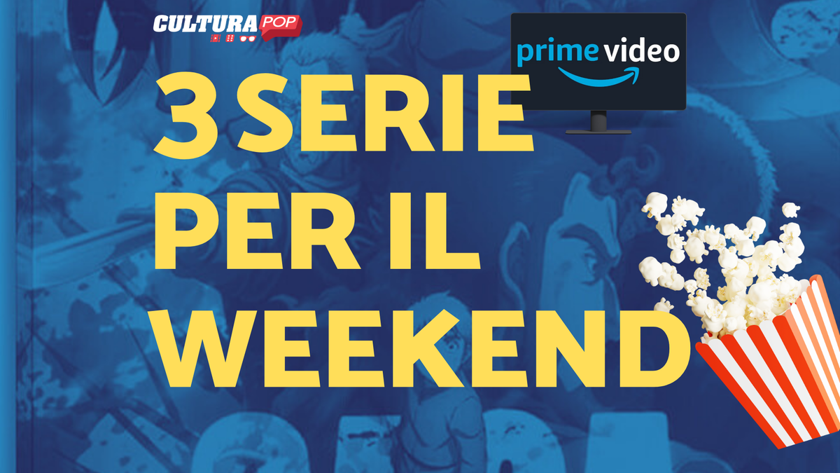 Immagine di 3 serie TV da guardare questo weekend su Prime Video [6-8 Dicembre]