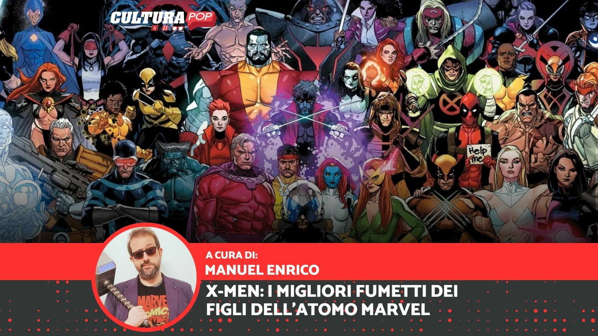 Immagine di Come iniziare a leggere gli X-Men: le migliori storie dei Figli dell'Atomo